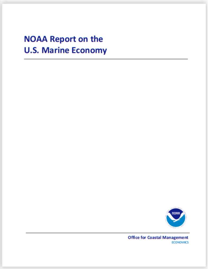 Cover of report reads NOAA Report on the U.S. Marine Economy. A blue and white NOAA logo is at the bottom with text Office for Coastal Management.