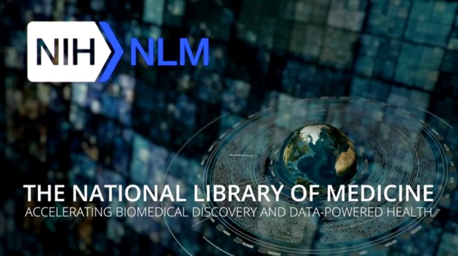 Text reads The National Library of Medicine. Accelerating Biomedical Discover and Data-Powered Health.